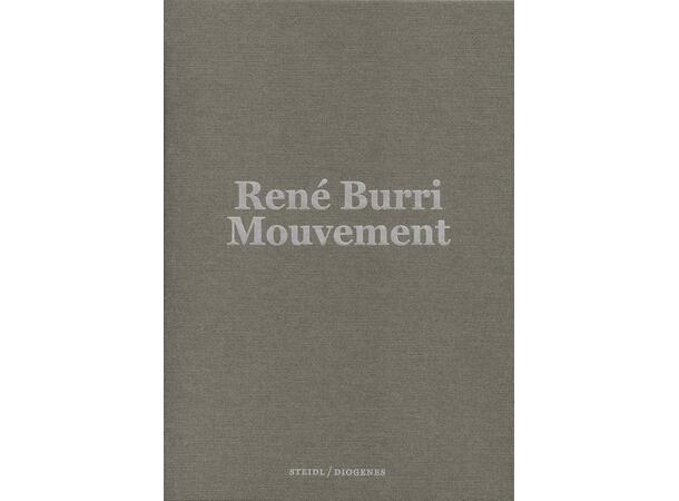 René Burri: Mouvement 